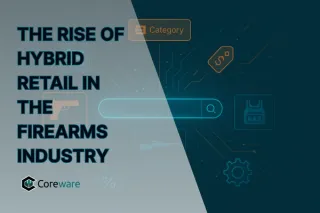 The Rise of Hybrid Retail in the Firearms Industry