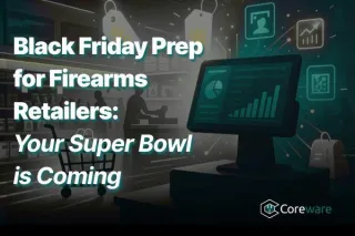 Black Friday Prep for Firearms Retailers:
Your Super Bowl is Coming