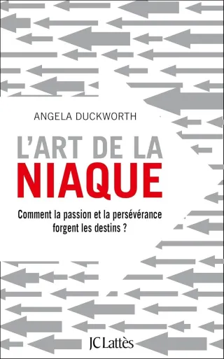 L'Art de la niaque - Angela Duckworth