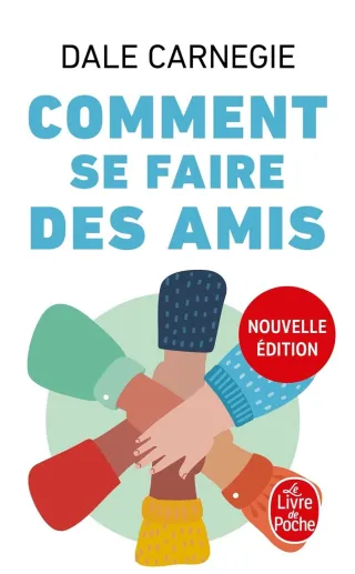 Comment se faire des amis - Dale Carnegy