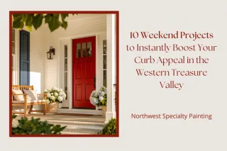10 Weekend Projects to Instantly Boost Your Curb Appeal in the Western Treasure Valley