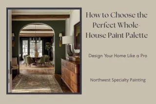 How to Choose the Perfect Whole-House Paint Palette