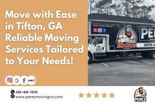 Move with Ease in Tifton, GA – Reliable Moving Services Tailored to Your Needs!