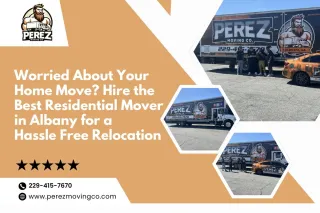 Worried About Your Home Move? Hire the Best Residential Mover in Tifton for a Hassle-Free Relocation