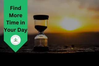 Find More Time in Your Day