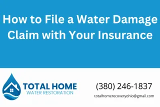 How to File a Water Damage Claim with Your Insurance