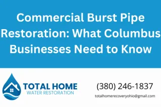 Commercial Burst Pipe Restoration: What Columbus Businesses Need to Know