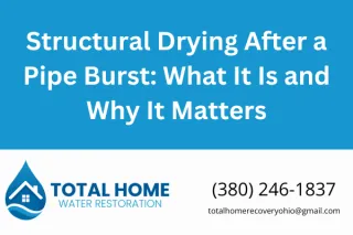 Structural Drying After a Pipe Burst: What It Is and Why It Matters
