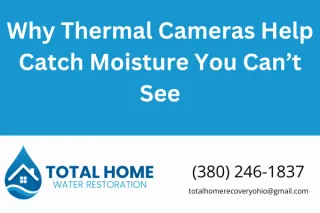 Why Thermal Cameras Help Catch Moisture You Can’t See