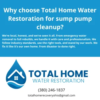 Why choose Total Home Water Restoration for sump pump cleanup?