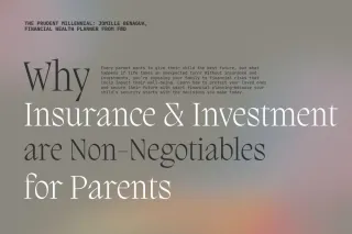 Securing Your Child’s Future: Why Insurance and Investment are Non-Negotiables for Parents