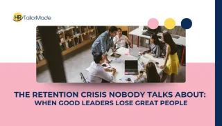 The Retention Crisis Nobody Talks About: When Good Leaders Lose Great People