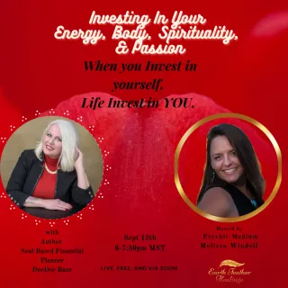 Investing In Your Energy, Body, Spirituality, Passion