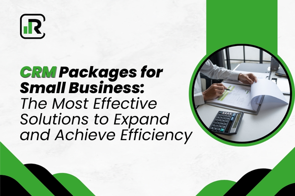 CRM Packages for Small Business: The most effective Solutions to expand and achieve efficiency