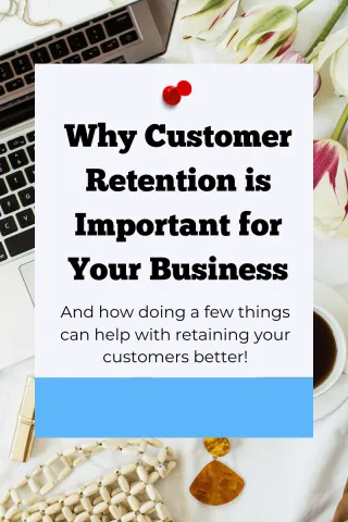 Why Customer Retention is Important for Your Business