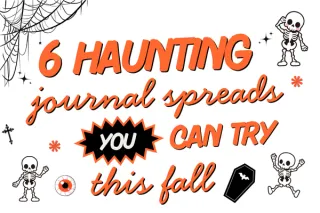6 Hauntingly Beautiful Journal Spreads for Capturing The Fall Season