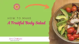 Boost Your Fertility with A Fruitful Body Salad
