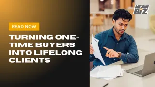 Turning One-Time Buyers into Lifelong Clients