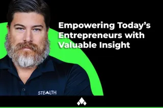 The Most Valuable Insights for Today's Entrepreneurs