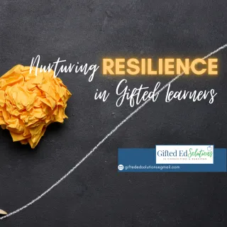 Nurturing Resilience in Gifted Education