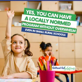 You CAN Have an Inclusive Gifted Program Without Overwhelm!
