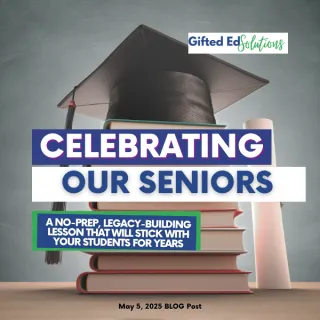 Celebrating Our Seniors: A No Prep, Legacy-Building Lesson That Will Stick with your Students for Years