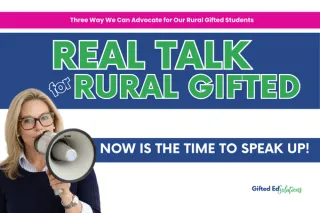 Real Talk for Rural Gifted: Speak Up Now!