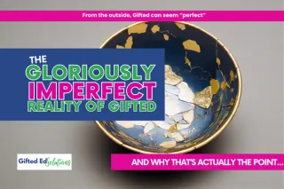 The Gloriously Imperfect Reality of Gifted Education
