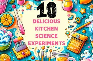 Kid-Tastic Fun Activities 10 Delicious kitchen Science experiments