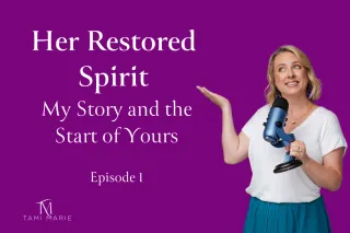 Her Restored Spirit - My Story and the Start of Yours