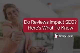Do Reviews Impact SEO? Here’s What To Know
