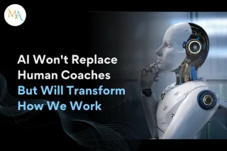 AI Won't Replace Human Coaches But Will Transform How We Work