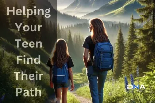 Helping Your Teen Find Their Path: Strategies for a Brighter Future