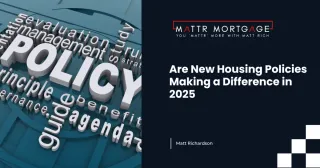 Are New Housing Policies Making a Difference in 2025