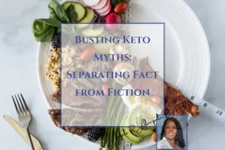 Busting Keto Myths: Separating Fact from Fiction