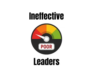 The 1 Thing That Ineffective Leaders Score Low On - And How You Can Improve Yours!