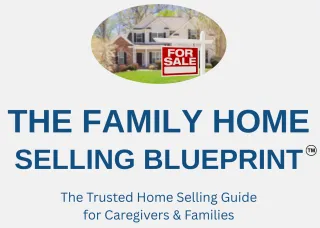 Selling your parent’s home? Here’s the real-world guide no one warns you about