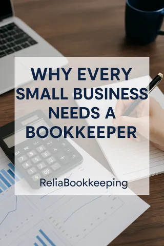 Why Every Small Business Needs a Bookkeeper