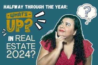 Halfway Through the Year: What’s Up in Real Estate 2024