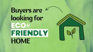 Buyers are Looking for Eco-Friendly Home