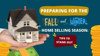 Preparing for the Fall and Winter Home Selling Season: Tips to Stand Out