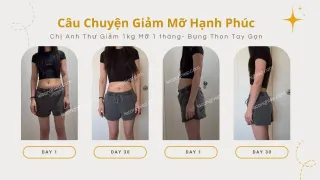 Case Study giảm mỡ bụng gọn bắp tay trong 1 tháng chị Anh Thư - Giảm Mỡ Hạnh Phúc