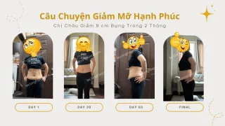 Từ Ăn Kiêng Đến Giảm Mỡ Hạnh Phúc: Hành Trình 60 Ngày Giảm 7.5cm Vòng Eo Của Chị Chau Dang