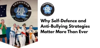 Why Self-Defence and Anti-Bullying Strategies Matter More Than Ever