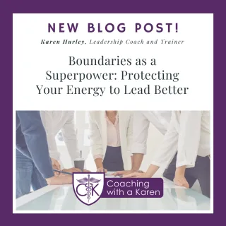 Boundaries as a Superpower: Protecting Your Energy to Lead Better
