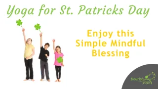 Yoga for St Patricks Day: Enjoy this Simple Mindful Blessing