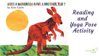 Does a Kangaroo Have a Mother Too – Reading and Yoga Activity