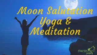 Moon Salutation Yoga Sequence