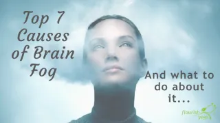 Top 7 Causes of Brain Fog