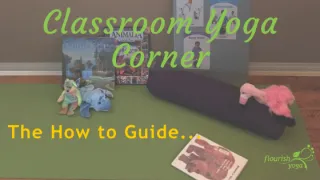 Create a Classroom Yoga Corner